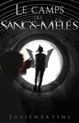 Le camp des sangs-mêles 