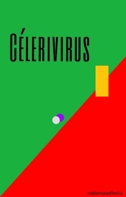 Le cèlerivirus 