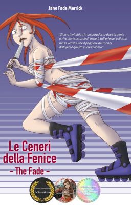 Le Ceneri della Fenice - The Fade - Completo