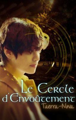 Le Cercle d'Envoûtement ✠  Vkook