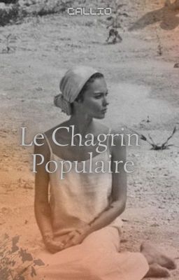 Le Chagrin Populaire