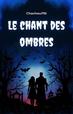 Le chant des ombres