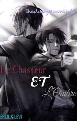 Le Chasseur et L'Ombre