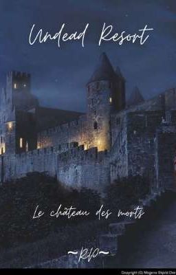 Le château des morts [~ᏒᎮ~]