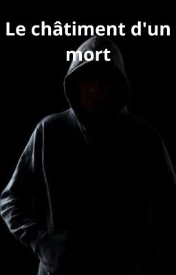 Le châtiment d'un mort