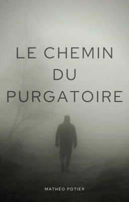 Le chemin du purgatoire