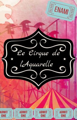 Le Cirque de l'Aquarelle