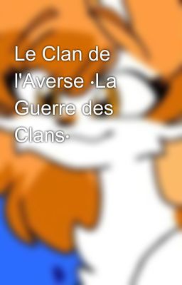 Le Clan de l'Averse ⋅La Guerre des Clans⋅