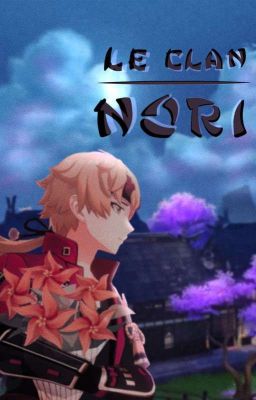 Le Clan Nori (Thomas x F!Reader)