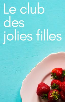 Le club des jolies filles