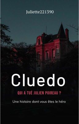 Le Cluedo dont tu es le héro 