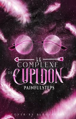 Le Complexe de Cupidon | ✓ [PUBLIÉ SUR AMAZON]