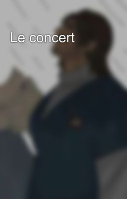 Le concert 😌