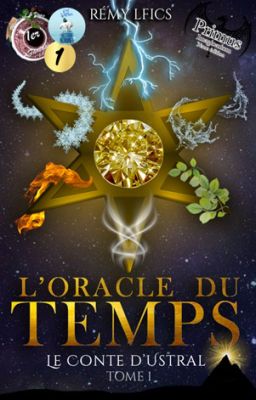 Le Conte d'Ustral. Tome 1 ~ L'Oracle du Temps