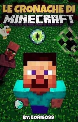 LE CRONACHE DI MINECRAFT