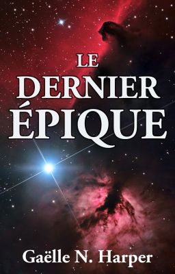 Le Dernier Épique [TERMINÉ]