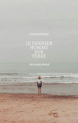 LE DERNIER HOMME SUR TERRE