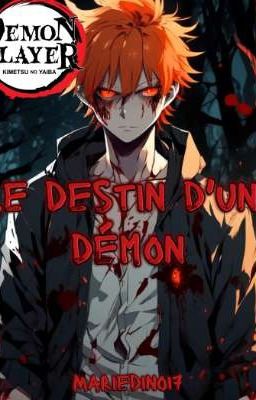 Le destin d'un démon [ Fanfic Démon slayer ]