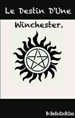 Le Destin D'Une Winchester...