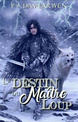 Le destin du Maître Loup -newfairies-