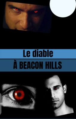 LE DIABLE (ARCADUIS)à BEACON HILLS[TERMINÉE]