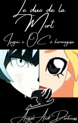 Le duo de la Mort (Isogai x OC + karmagisa)