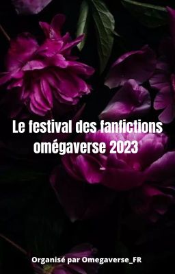 Le festival des fanfictions omégaverses 2023