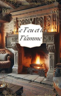 Le Feu et la Flamme