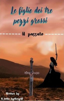 le  figlie dei pezzi grossi_/ il passato (REVISIONE) 