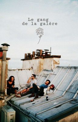 Le Gang De La Galère 