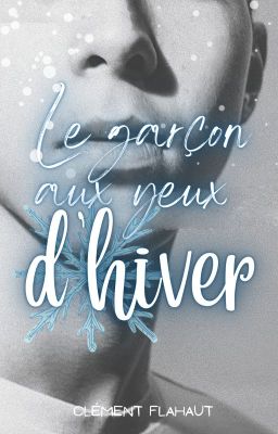 Le garçon aux yeux d'hiver [BxB]