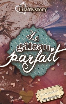 Le gâteau parfait