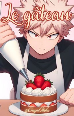 Le gâteau [TodoBaku] [OS]