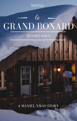 LE GRAND BONARD RENDEZ-VOUS//MAXIEL