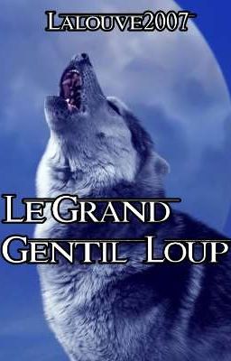 Le Grand Gentil Loup