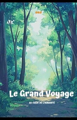 Le Grand Voyage - Tome 1