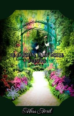 Le jardin aux mille fleurs