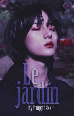 Le Jardin || Yeongyu [✓]