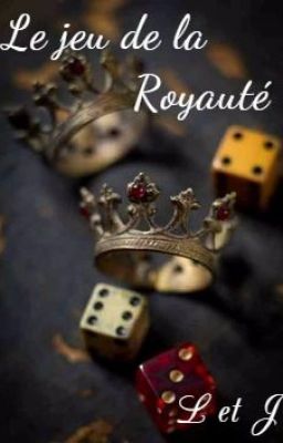 Le jeu de la Royauté