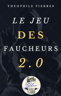 Le Jeu des Faucheurs 2.0