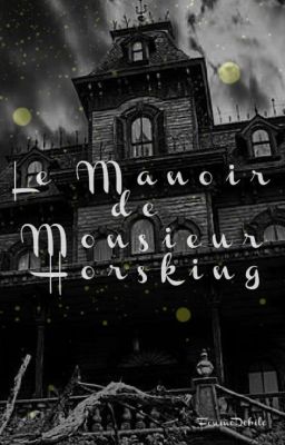 Le jeu du manoir de Monsieur Horsking