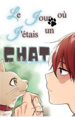 Le Jour où J'étais un Chat