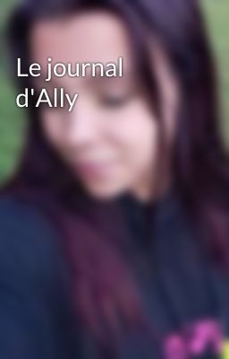 Le journal d'Ally 