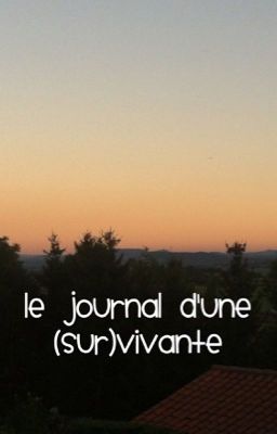 Le journal d'une (sur)vivante