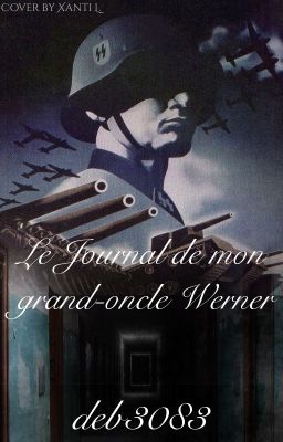 Le journal de mon grand-oncle Werner {M/M}