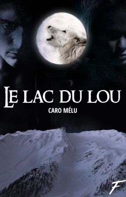 Le Lac du Lou (dispo en livre numérique - Stories by Fyctia)