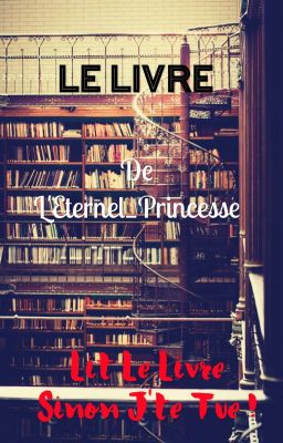 Le livre d'Eternel_Princesse