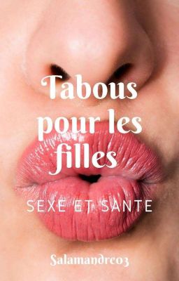 Le livre des Tabous, pour les Filles (Sexe et Santé) [En Cours]