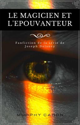 Le Magicien et l'Épouvanteur