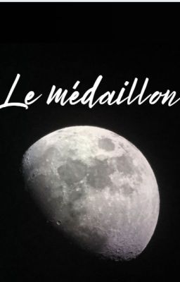 Le médaillon